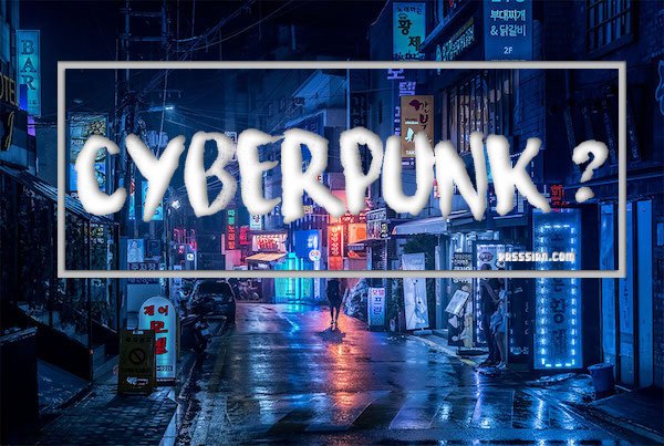 Pengertian Cyberpunk Definisi dan Karakteristik Genre Futuristik